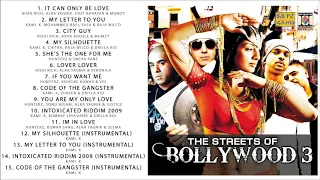 THE STREETS OF BOLLYWOOD 3 - RISHI RICH, HUNTERZ & KAMI K - FULL SONGS JUKEBOX