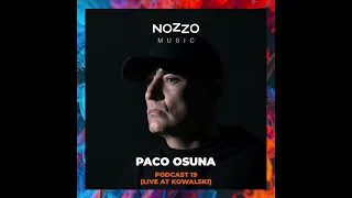 NoZzo Music Podcast 19 - Paco Osuna (Live At Kowalski)