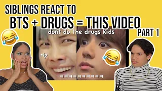 SIBLINGS REACT TO BTS + Drugs = This Video PART 1 🤣| REACTION| FEATURE FRIDAY ✌