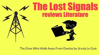 Literature: The Ones Who Walk Away From Omelas
