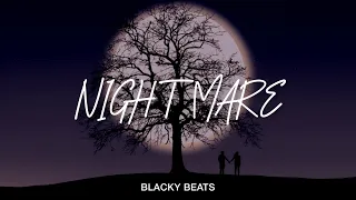 NIGHTMARE - sad piano type beat | BLACKY BEAT