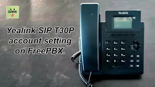 Yealink phone setup on FreePBX. Yealink SIP-T30P Unpacking and phone setup.