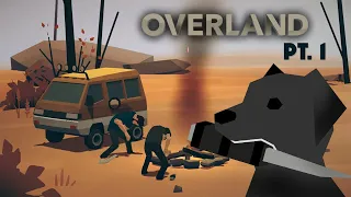 Overland | PC Full Playthrough | Indie Survival Strategy Let's Play | Pt. 1