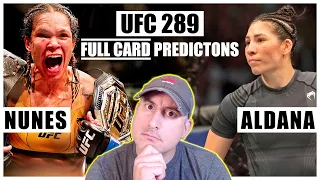 UFC 289: Nunes vs. Aldana FULL CARD Predictions and Bets