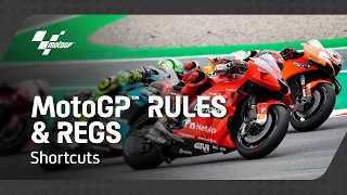 Shortcuts | MotoGP™ Rules and Regs