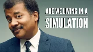 Neil deGrasse Tyson: Are we living in a Simulation Theory