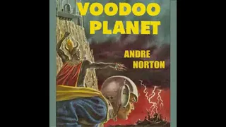 Voodoo Planet by Andre NORTON read by Mark Nelson | Full Audio Book