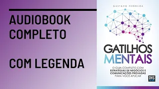 Gatilhos Mentais Livro Gustavo Ferreira - Audiobook Completo