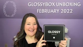 Glossybox Unboxing February 2022