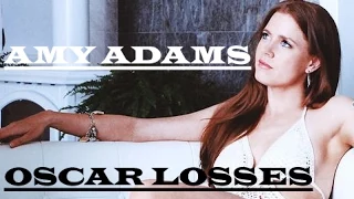 Amy Adams Oscar Losses