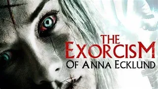 The Exorcism Of Anna Ecklund (2016) #review #fullmovie