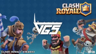 Clash Royale (Electro House Remix) [VGS Release]