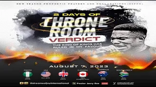 2 DAYS OF THRONE ROOM VERDICT - THE KING OF KINGS HAS RULED IN MY FAVOUR || NSPPD || 7TH AUGUST 2023