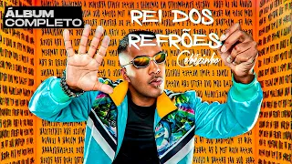 MC Cebezinho • ÁLBUM REI DOS REFRÕES (COMPLETO)