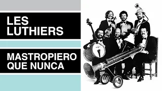 Les Luthiers - Mastropiero Que Nunca · COMPLETO