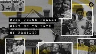 69. Does Jesus Really Want Me to Hate My Family? | Discover the Word Podcast | @ourdailybread