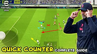 Quick Counter Playstyle Guide - Best Formation & Game Plan Tips | eFootball 2024 Mobile