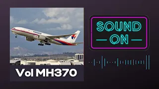Episode #3 - La disparition du vol MH370
