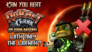 VG Myths - Can You Beat Ratchet & Clank: Up Your Arsenal With Only The Wrench?