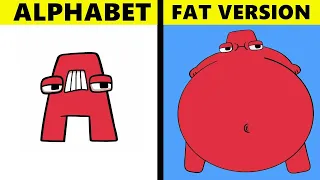 Alphabet Lore Fat Version Very Funny Video