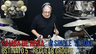 Samba de Roda Ostinato 5 Left Foot + BD + Regular - Irregular Groups    #Sambaderodadaloiadrums