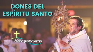 Dones del Espíritu Santo - Padre Pedro Justo Berrío