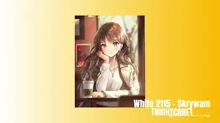 White 2115 - Skrywam [NIGHTCORE]