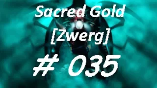 Let's Play Sacred GOLD [Zwerg] #035 [Deutsch][HD] - Ruhe in frieden Gargaduk.