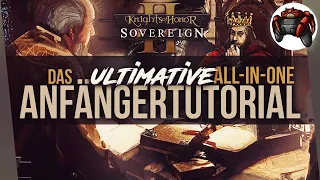 Das ULTIMATIVE Knights of Honor 2: Sovereign ALL in ONE Anfängertutorial | Tipps und Tricks Deutsch