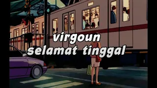 Virgoun-selamat tinggal (Official lyric vidio)