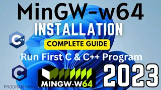 How to install MinGW w64 on Windows 11 [2023 ] | MinGW GNU Compiler | C & C++ | Compiler for C & C++