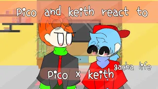 pico and keith react to memes -gacha life- ¡read the pin comment!