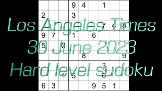 Sudoku solution – Los Angeles Times sudoku 30 June 2023 Hard level