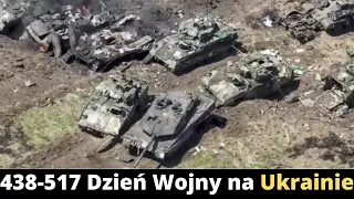 438-517 Dzień Wojny na Ukrainie (podsumowanie i komentarz)