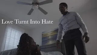 Love Turnt into Hate | Is Cheating Worth it | Short film