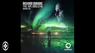 Richard Durand - The Air I Breathe | Tranceportal