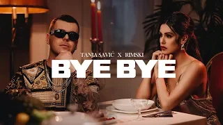 TANJA SAVIC X RIMSKI - BYE BYE (OFFICIAL VIDEO) 2K