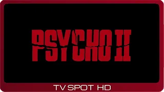 Psycho II ≣ 1983 ≣ TV Spot #1