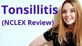 TONSILLITIS | NCLEX REVIEW