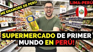 🔥 ME engañaron PERÚ tiene SUPERMERCADOS de PRIMER MUNDO 🛒 HAY de TODO 🇵🇪 estoy SORPRENDIDO 😱