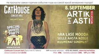 TANTSUPARADIIS 95 (Танцевальный Pай 95)- ARTIK & ASTI Live 8.september CATHOUSE Concert Hall reklaam