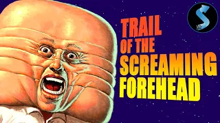 Trail of the Screaming Forehead | Full Sci-fi Comedy Movie | Daniel Roebuck | Susan McConnell