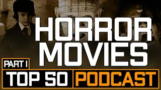 Top 50 Horror Movies Part 1 - Mild Fuzz TV Community Vote