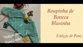 ROUPINHA DE BONECA...BLUSINHA - Programa Feitiços com Mara Couto 30/03/2020