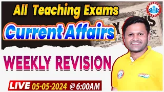 Daily Current Affairs, Current Affairs Weekly Revision, May 2024 Current Affairs Class Sonveer Sir