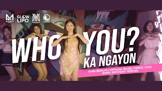 Who you ka ngayon? - Ghin Berlyn ( Official Music Video) | DOC JEWEL BIRTHDAY SPECIAL