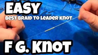 Easiest Way To Tie A FG Knot 2022 : How to