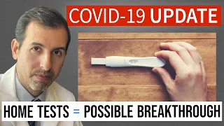 Coronavirus Update 98: Rapid COVID 19 Antigen Testing at Home - A Possible Breakthrough