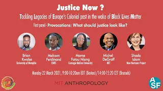 Justice Now Symposium : Provocations: What should justice look like? - Monday March 22, 2021