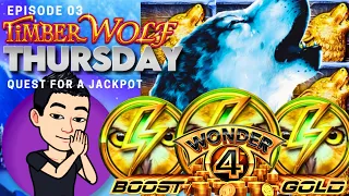 ★TIMBER WOLF THURSDAY!★ 🐺 [EP 03] QUEST FOR A JACKPOT! WONDER 4 GOLD BOOST Slot Machine